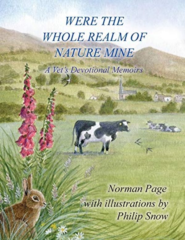 Cover Art for 9781787194458, Were The Whole Realm Of Nature MineA Vet's Devotional Memoirs by Page, Norman