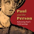 Cover Art for 9780802868961, Paul and the Person: Reframing Paul's Anthropology by Susan Grove Eastman