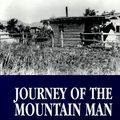 Cover Art for 9780783888088, Journey of the Mountain Man by William W. Johnstone