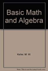 Cover Art for 9780395327050, Basic Math and Algebra by M. W. Keller