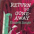 Cover Art for 9780152663728, Return to Gone-Away by Elizabeth Enright