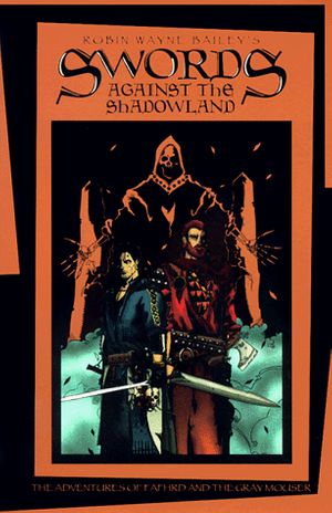 Cover Art for 9781565048935, Swords Against the Shadowland by Robin W. Bailey