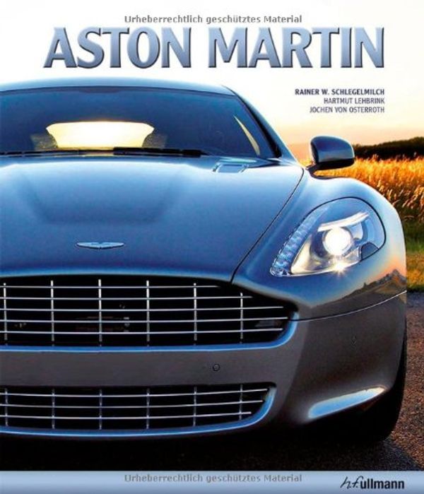 Cover Art for 9783833110580, Aston Martin by Schlegelmilch, Rainer W., Lehbrink, Hartmut, Osterroth, Jochen von