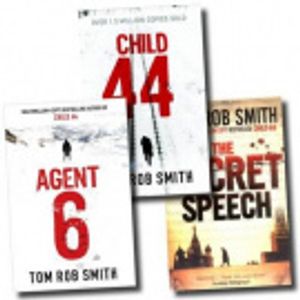 Cover Art for 9781780484150, Tom Rob Smith Collection Set (the Secret Speech, Child 44, Agent 6) by Tom Rob Smith