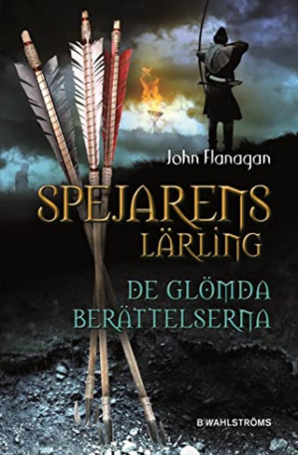 Cover Art for 9789132163302, Spejarens lärling 11 - De glömda berättelserna by John Flanagan