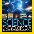 Cover Art for 9781426325434, Science EncyclopediaAtom Smashing, Food Chemistry, Animals, Space, ... by National Geographic Kids