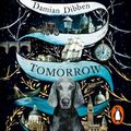 Cover Art for 9780241351468, Tomorrow by Damian Dibben