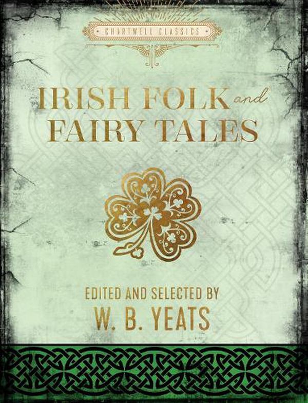 Cover Art for 9780785841753, Irish Fairy and Folk Tales by W. B. Yeats