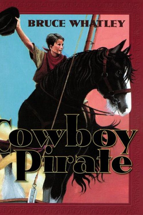 Cover Art for 9780207198915, Cowboy Pirate by Bruce Whatley
