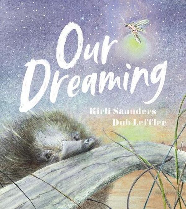 Cover Art for 9781742995113, Our Dreaming by Kirli Saunders