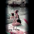 Cover Art for B01L7PQDW0, The Invitation by Lucy Foley