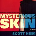 Cover Art for 9780060841690, Mysterious Skin by Scott Heim