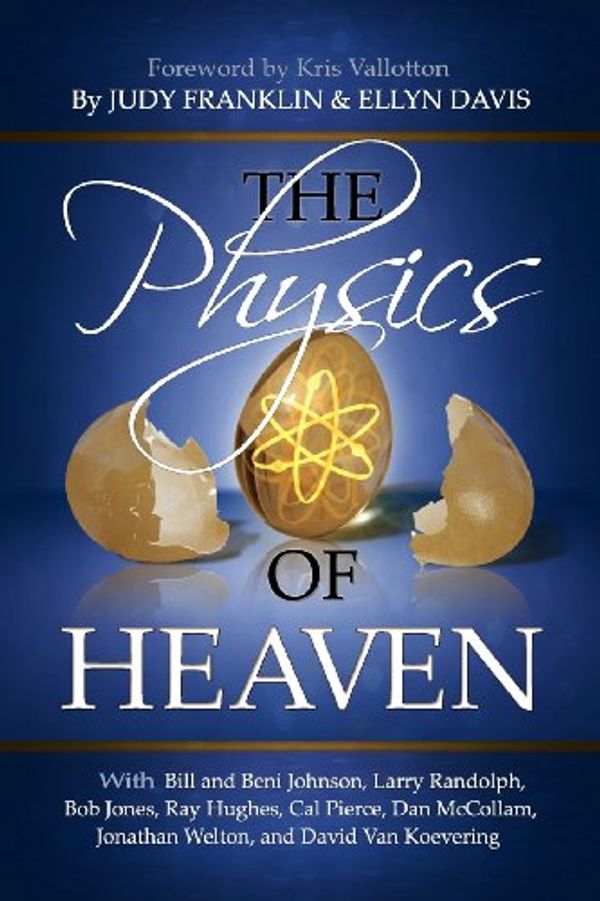Cover Art for 9780983309727, The Physics of Heaven by Ellyn Davis