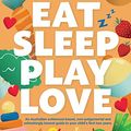 Cover Art for B0BN29BVLQ, Eat, Sleep, Play, Love by Preeya Alexander