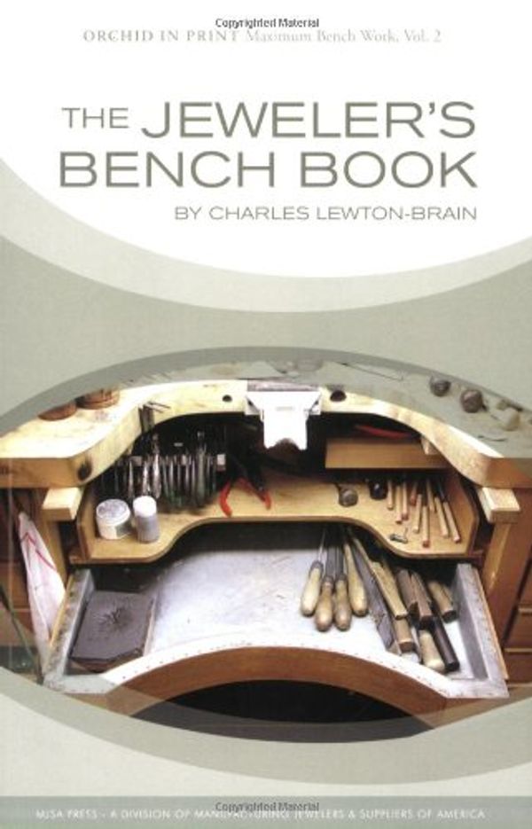 Cover Art for 9780979996207, The Jeweler's Bench Book by Charles Lewton-Brain