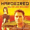 Cover Art for 9781483057637, Hardwired by Walter Jon Williams