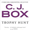 Cover Art for 9780399575716, Trophy Hunt by C. J. Box