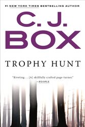 Cover Art for 9780399575716, Trophy Hunt by C. J. Box