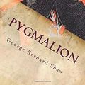 Cover Art for 9781535540377, Pygmalion by Shaw, George Bernard