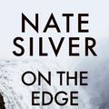 Cover Art for 9780241568521, On the Edge: The Art of Risking Everything by Nate Silver