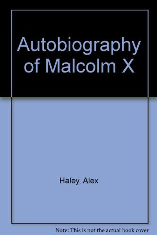 Cover Art for 9780345915030, The Autobiography of Malcolm X by Alex Haley