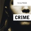 Cover Art for 9788581224060, Crime by Irvine Welsh