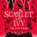 Cover Art for B00NS9US98, Scarlet and Ivy – The Lost Twin (Scarlet and Ivy, Book 1) by Sophie Cleverly