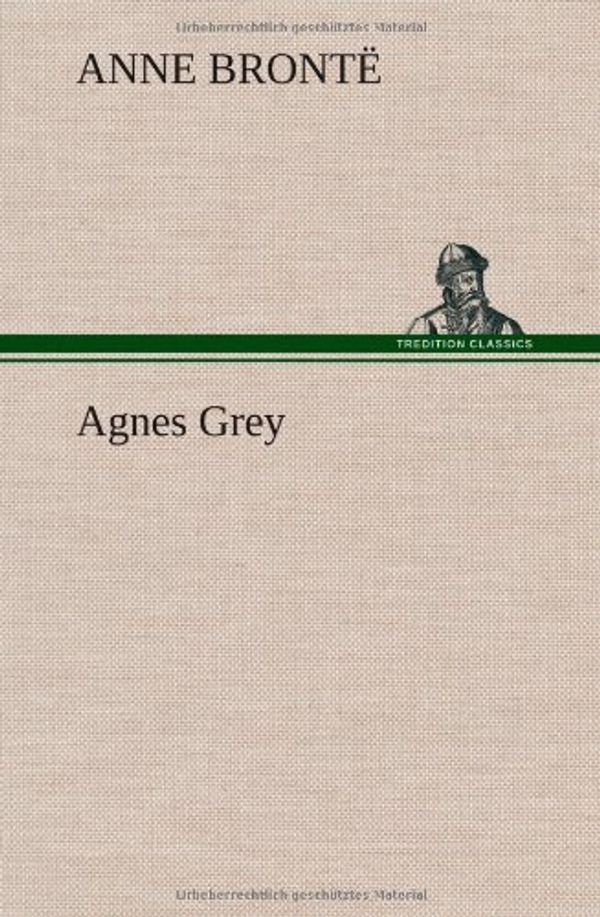 Cover Art for 9783849198664, Agnes Grey by Brontë, Anne