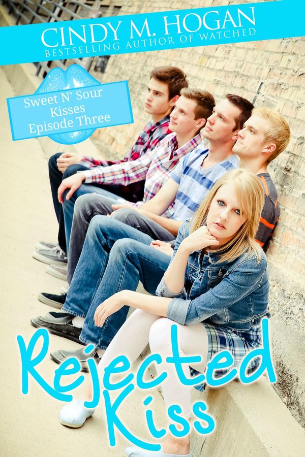 Cover Art for 9781311586643, Rejected Kiss (Sweet N' Sour Kisses: Episode 4) by Cindy M. Hogan