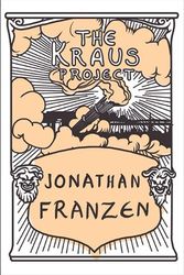 Cover Art for 9781443423632, The Kraus Project by Jonathan Franzen