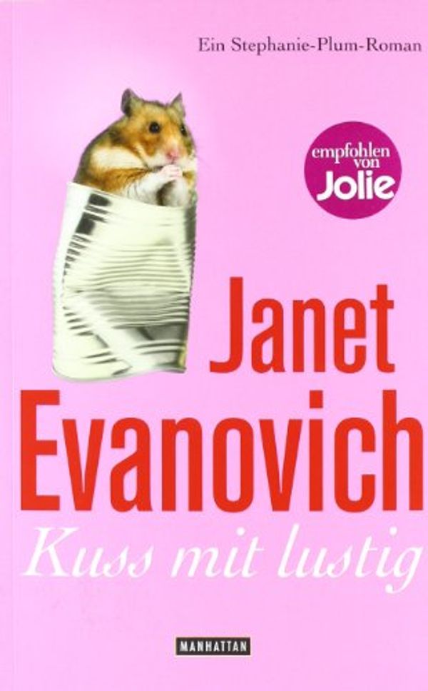 Cover Art for 9783442546671, Kuss mit lustig by Janet Evanovich