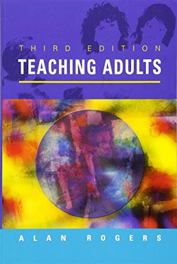 Cover Art for 9780335210992, Teaching Adults by Alan Rogers