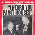 Cover Art for 9780786269662, I Heard You Paint Houses by Charles Brandt