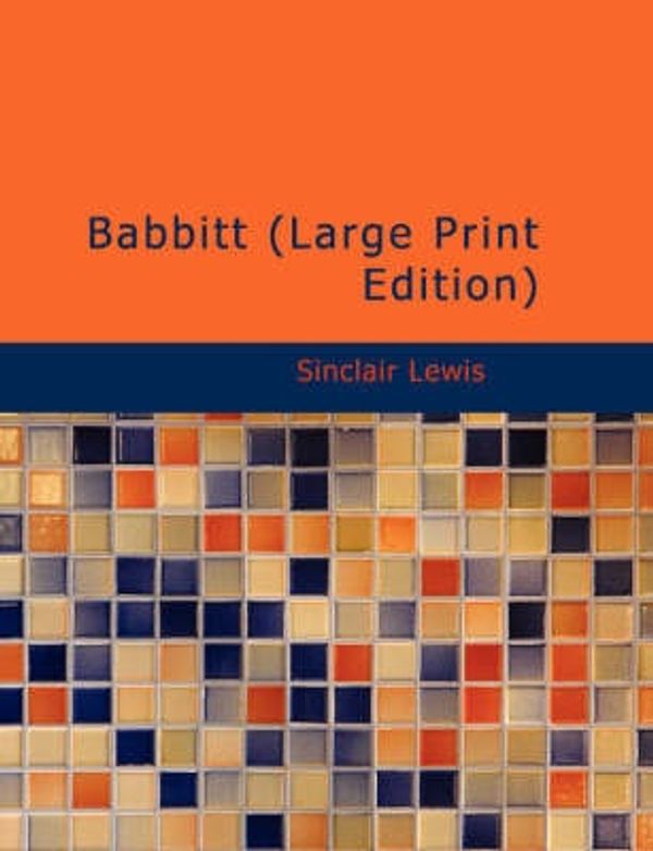 Cover Art for 9781434636331, Babbitt by Sinclair Lewis