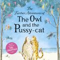 Cover Art for 9780141332888, The Further Adventures of the Owl and the Pussy-cat by Julia Donaldson