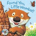 Cover Art for 9781862336872, Found You, Little Wombat! (Paperback) by Angela McAllister