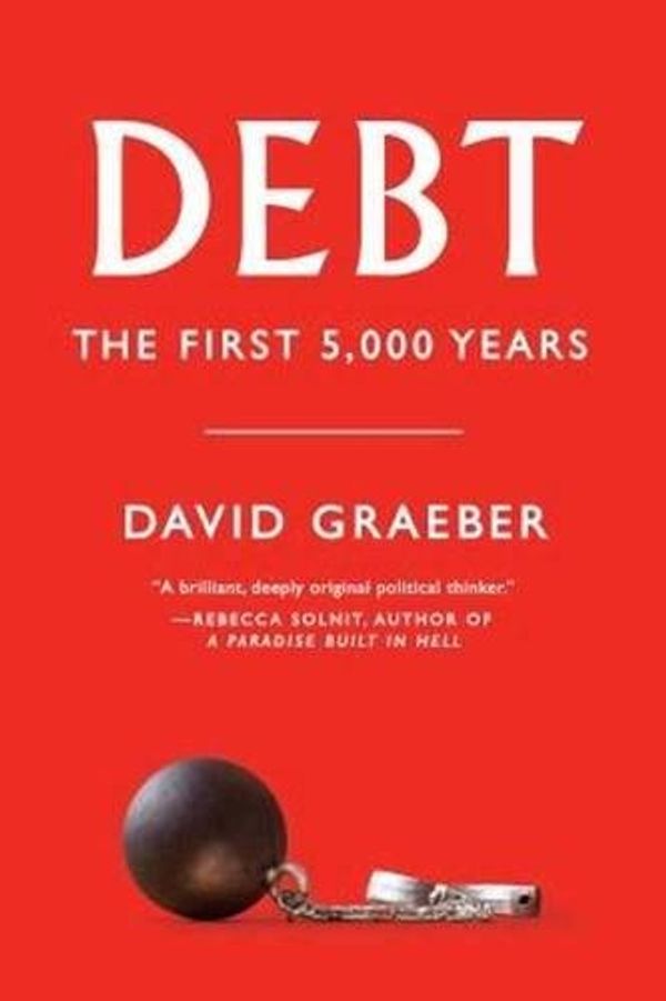 Cover Art for 8601200673227, Debt: The First 5,000 Years by David Graeber