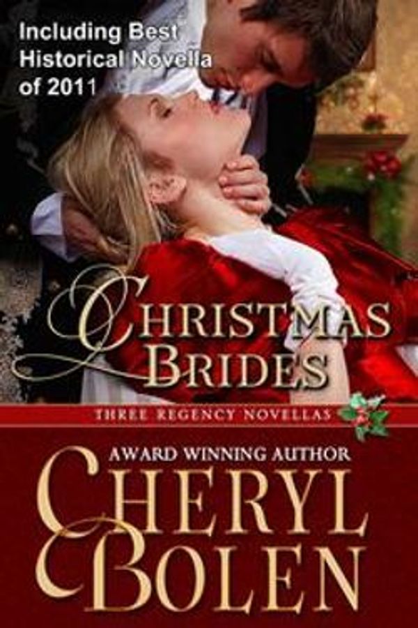 Cover Art for 9781939602169, Christmas Brides (Three Regency Novellas) by Cheryl Bolen
