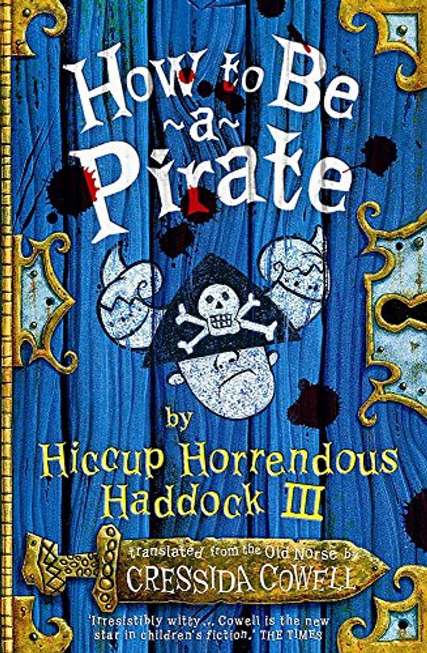 Cover Art for 9780340881460, How to be a Pirate's Dragon by Cressida Cowell