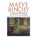 Cover Art for 9781552781524, Signed copy of, "Scarlet Feather" by Maeve Binchy