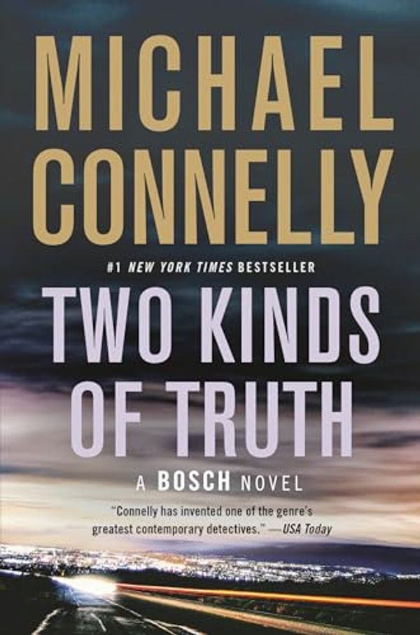 Cover Art for 9781455524174, Two Kinds of Truth (Harry Bosch Novel) by Michael Connelly