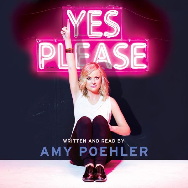 Cover Art for 9780062350879, Yes Please by Amy Poehler, Amy Poehler, Carol Burnett, Mike Schur