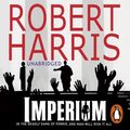 Cover Art for 9781409065487, Imperium by Robert Harris