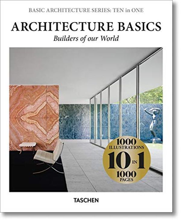 Cover Art for 9783836576222, Ten in One. Architecture Basics by Taschen