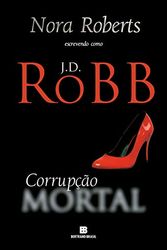 Cover Art for 9788528624588, Corrupção Mortal: 32 by Robb