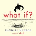 Cover Art for 9780544272644, What If? by Randall Munroe