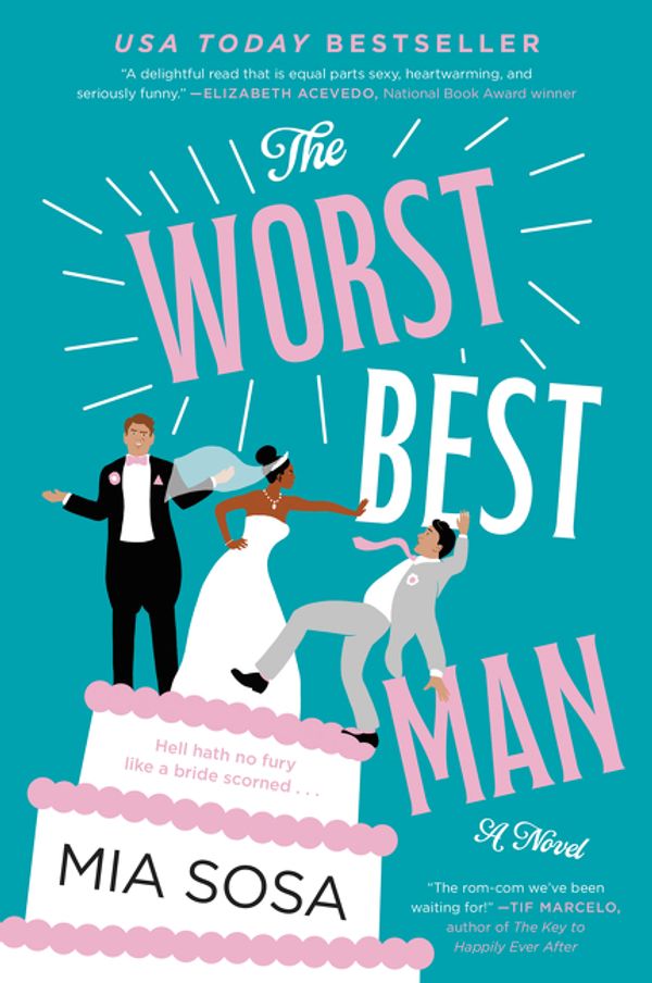 Cover Art for 9780062909879, The Worst Best Man by Mia Sosa