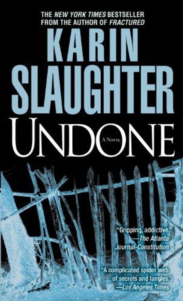 Cover Art for B007YHDV2Q, Undone by Karin Slaughter