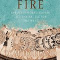 Cover Art for 9780316726641, Persian Fire: The First World Empire, Battle for the West by Tom Holland