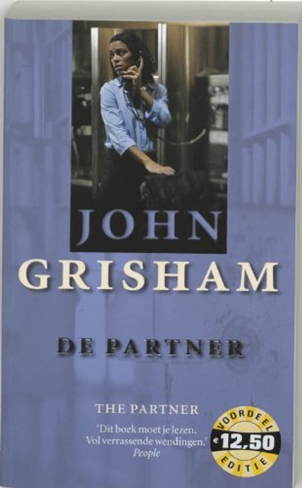 Cover Art for 9789022988459, De partner / druk 1 by John Grisham, Martin Jansen in de Wal